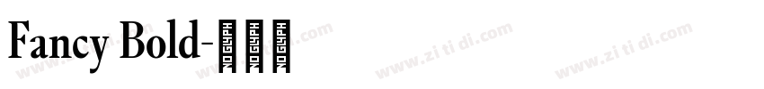 Fancy Bold字体转换 Fancy Bold字体转换